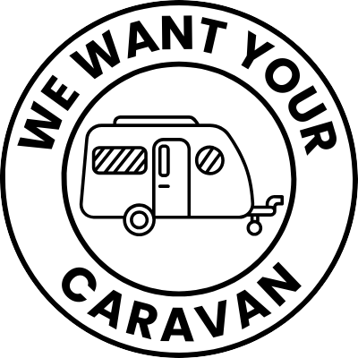 WE WANT YOUR CARAVAN